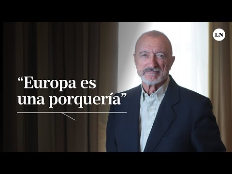 Arturo Pérez-Reverte: “Argentina es Europa, pero perdió su influencia moral y se vulgarizó”