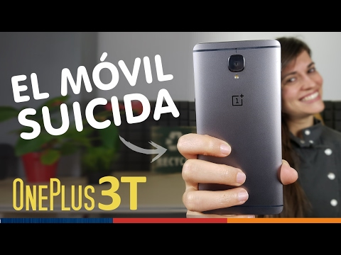 ONEPLUS 3T | ¿Mejor móvil calidad precio?