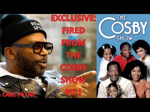 EXCLUSIVE: CARL ANTHONY PAYNE TELLS WHY HE WAS FIRED FROM THE COSBY SHOW (PT1)