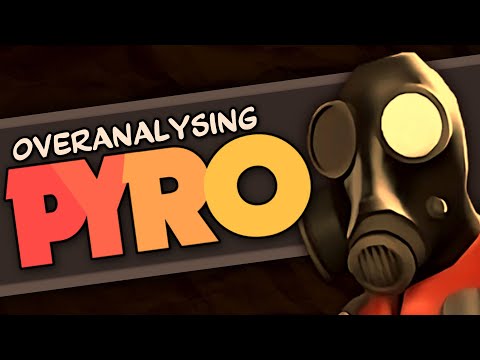Overanalysing Pyro: The Middle Child Of Team Fortress 2