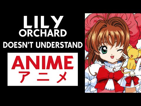 Lily Orchard Doesn't Understand Anime