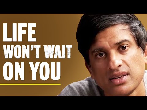 Life Is Short (How To Spend It Wisely Before It's Too Late) | Dr. Rangan Chatterjee