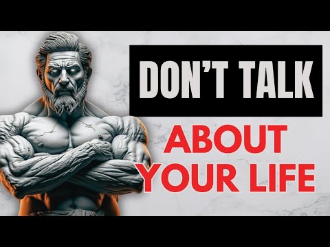 7 Things You Should Never Tell Anyone | Stoicism | Stoic Wisdom