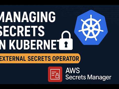 Secure Kubernetes Secrets with External Secrets Operator + AWS Secrets Manager (Full Guide)