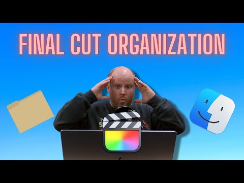 How to organize footage, folders and libraries for Final Cut Pro - 2022