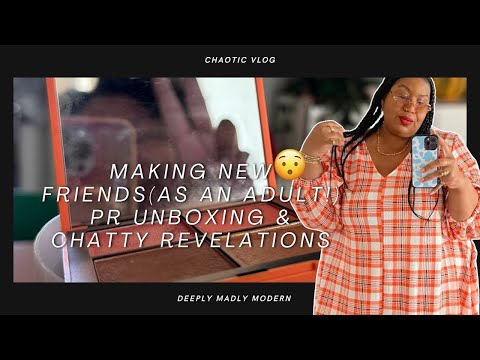 Making New Friends as an Adult, Unboxing, Chatty Vlog | DeeplyMadlyModern
