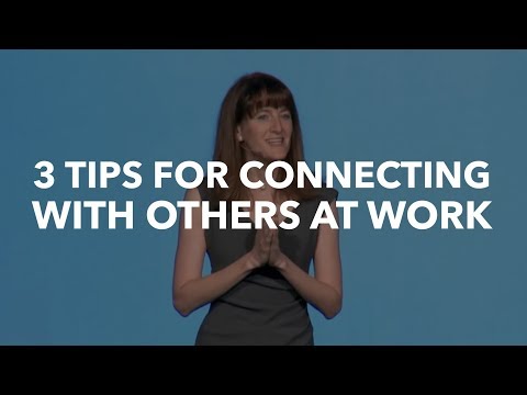 3 Tips for Connecting with Others at Work