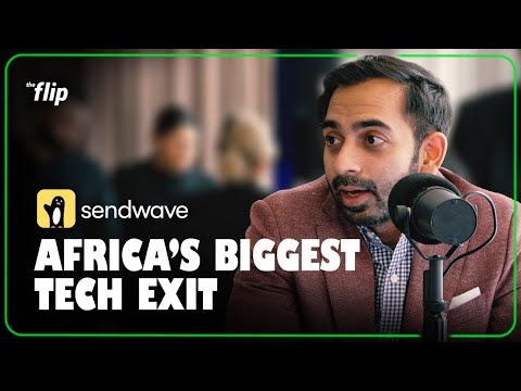 An African Tech Exit: Selling Sendwave for $500 Million