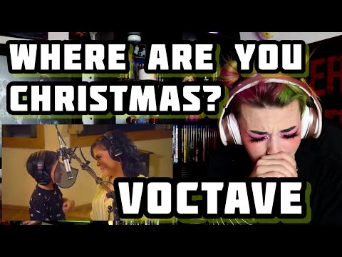 REACTION | VOCTAVE "WHERE ARE YOU CHRISTMAS?"