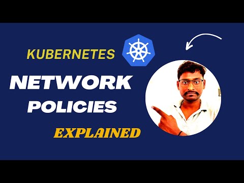 Kubernetes Network Policies Explained