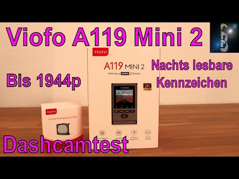 Dashcamtest Viofo A119 Mini 2 - 1944p - Nachts Kennzeichen - Geiles Teil - UVP 160€ - Mini2