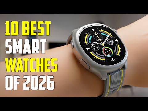 Top 10 Best Smartwatches for 2026