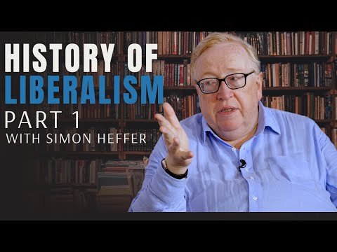 The History of Liberalism (Part 1) | Simon Heffer