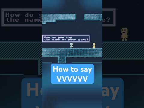 The ACTUAL way to say VVVVVV #gamedev  #vvvvvv  #gaming