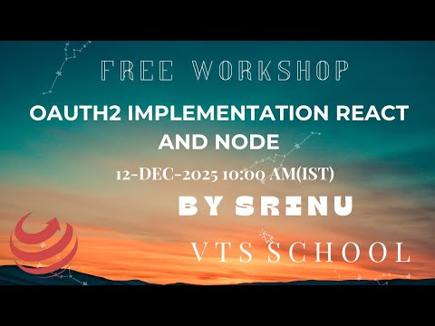 Free Workshop: Oauth2 Implementation React and Node | VTS SCHOOL | By SRINU