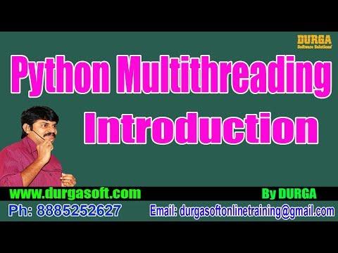 Advanced Python || Python Multithreading Introduction || by Durga On 12-09-2018