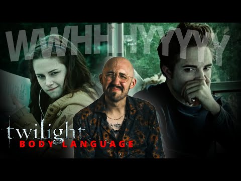 The Body Language In The Twilight Saga Is PAINFUL To Analyze