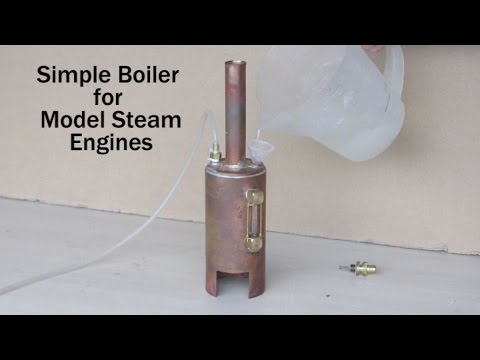 Make a Simple Boiler for Model Steam Engines Part 1