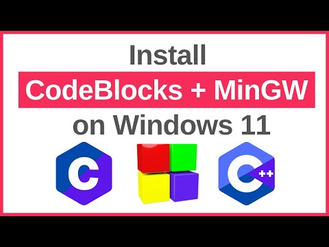 How to Install CodeBlocks (IDE 20.03) with MinGW for C and C++ Programming on Windows 11