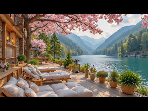 Happy Spring Morning on a Lakeside Porch 🌺 Soft Piano & Nature Sounds for Relaxation, Study