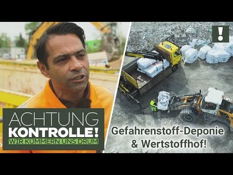 Sogar Asbest kann hier abgeliefert werden! Einer der größten Wertstoffhöfe! | Achtung Kontrolle