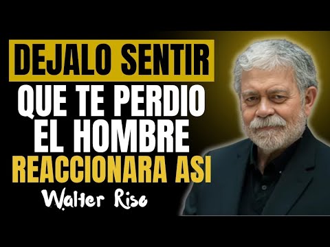 Cuando Él Cree que Ya No Te Tiene…💫 Ahí Comienza a Valorar Tu Ausencia | Walter Riso