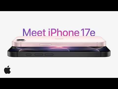 Meet iPhone 17e: A Powerful iPhone at a Great Price
