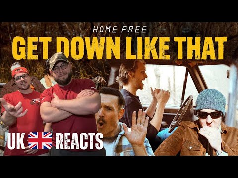 GET DOWN LIKE THAT - HOME FREE (UK Independent Artists React) YO THIS WAS FUN, FEEL GOOD VIBES!