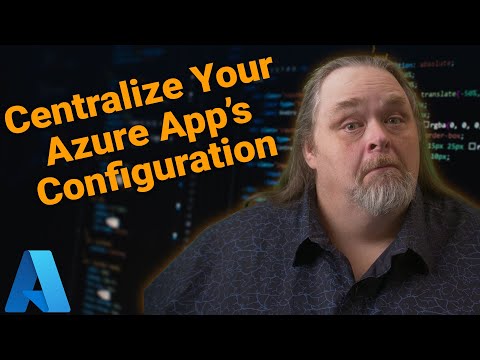 Coding Shorts #105: Centralize Your Azure App's Configuration