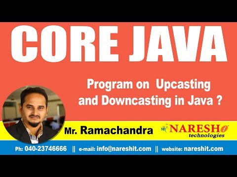 Core Java Tutorials | Program on Up-casting & Down-casting in Java? | Mr.Ramchander