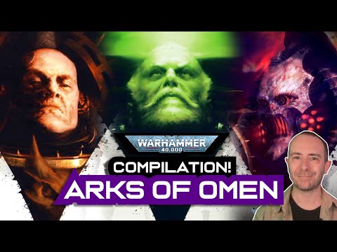 The Entire ARKS OF OMEN Campaign in one video! | Warhammer 40,000 Lore Compilation
