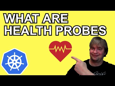 What are Kubernetes HEALTH probes ?