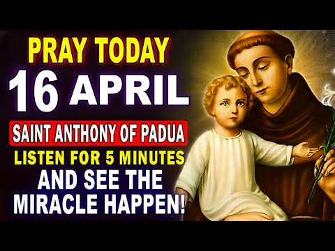 💖POWERFUL PRAYER TO RECEIVE AN URGENT MIRACLE – ST. ANTHONY OF PADUA🙏