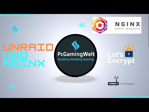 PcGamingWelt - Unraid - NGINX Installation und Einrichtung inkl. Heimdall, Portfreigabe und NoVNC