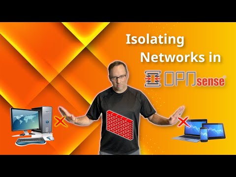 Isolating Networks in OPNsense