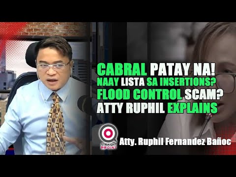 GRABE! CABRAL NAMATAY—KINSAY MA-IGO SA FLOOD CONTROL “ALLOCABLES”? | STP NI ATTY RUPHIL