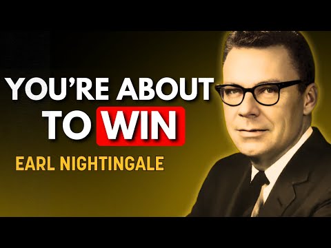 Your Struggle Right Now Means You’re About to Win | Earl Nightingale