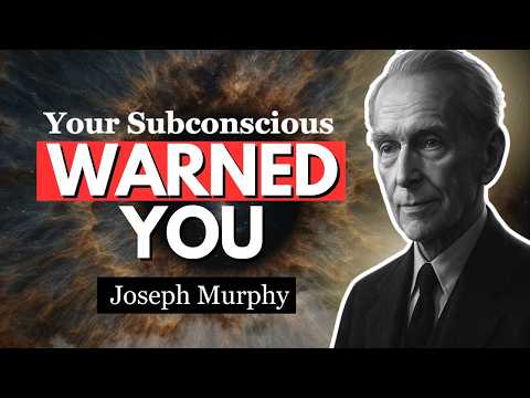 The Power of the Subconscious Mind That Joseph Murphy Revealed COULD SAVEY YOUR LIFE