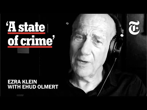 A Former Israeli Prime Minister on Why the Gaza War Must End | The Ezra Klein Show