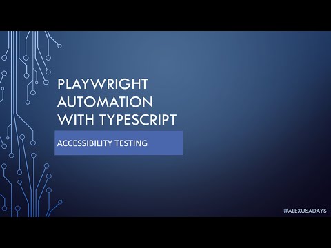 Playwright TypeScript - Part 7: Accessibility Testing With Playwright