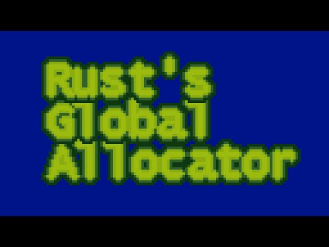 Rust's Global Allocator