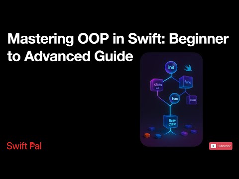 Mastering OOP in Swift: Beginner to Advanced Guide