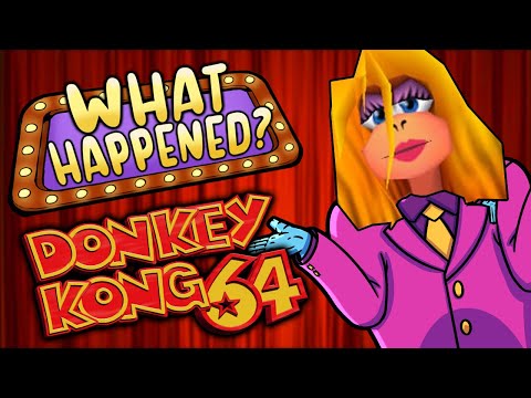 Donkey Kong 64 - What Happened??