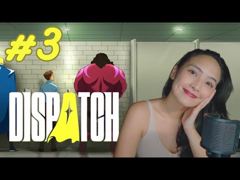 Playthrough #2 | Dispatch - PART 3  (NO SPOILERS ALLOWED)