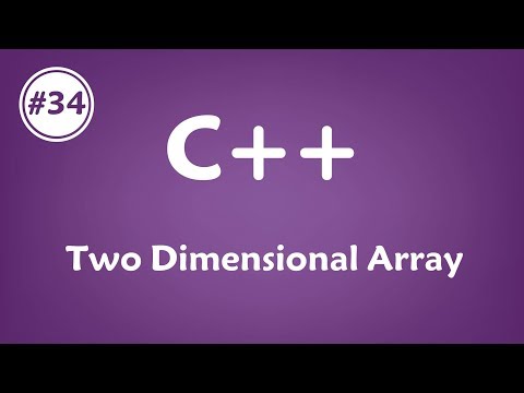#34 [c++] - Two Dimensional Array