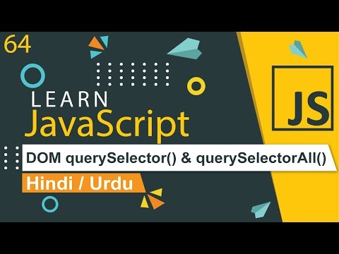 JavaScript DOM querySelector & querySelectorAll Tutorial in Hindi