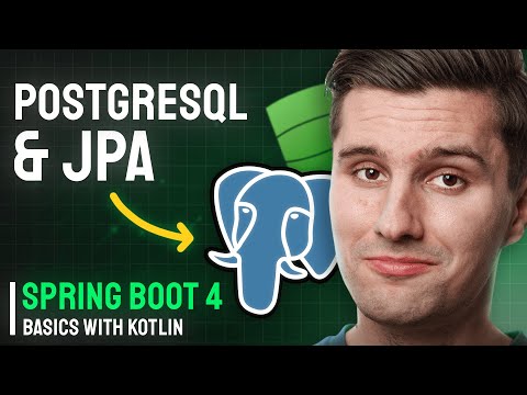 SQL Databases With JPA Persistence - Spring Boot 4 Basics With Kotlin
