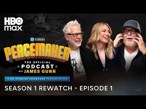 Peacemaker: The Official Podcast with James Gunn – Season 1 Rewatch, Ep. 1