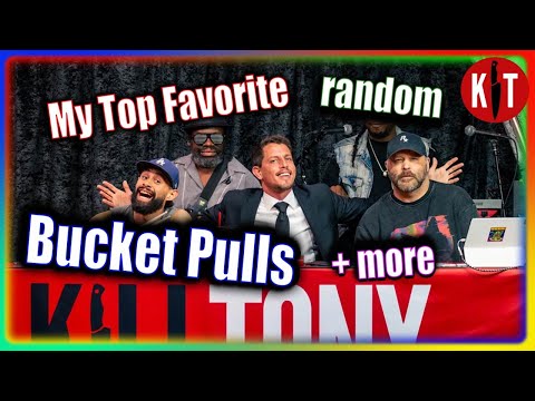 (Kill Tony) - My Top Random Bucket Pulls [Comedy Mothership Era]
