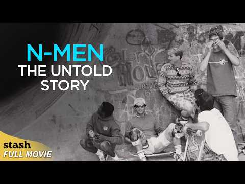 N-Men: The Untold Story | Skateboarding Documentary | Full Movie | Tony Hawk